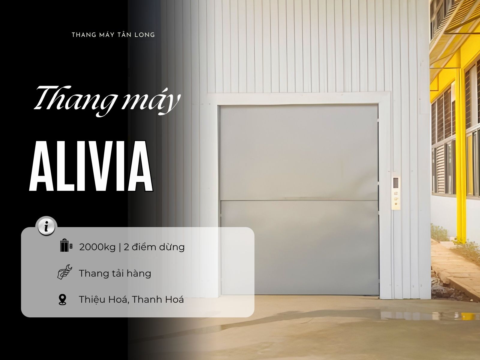 Thang máy tải hàng tại Nhà máy giày Alivia Thiệu Hoá, Thanh Hoá