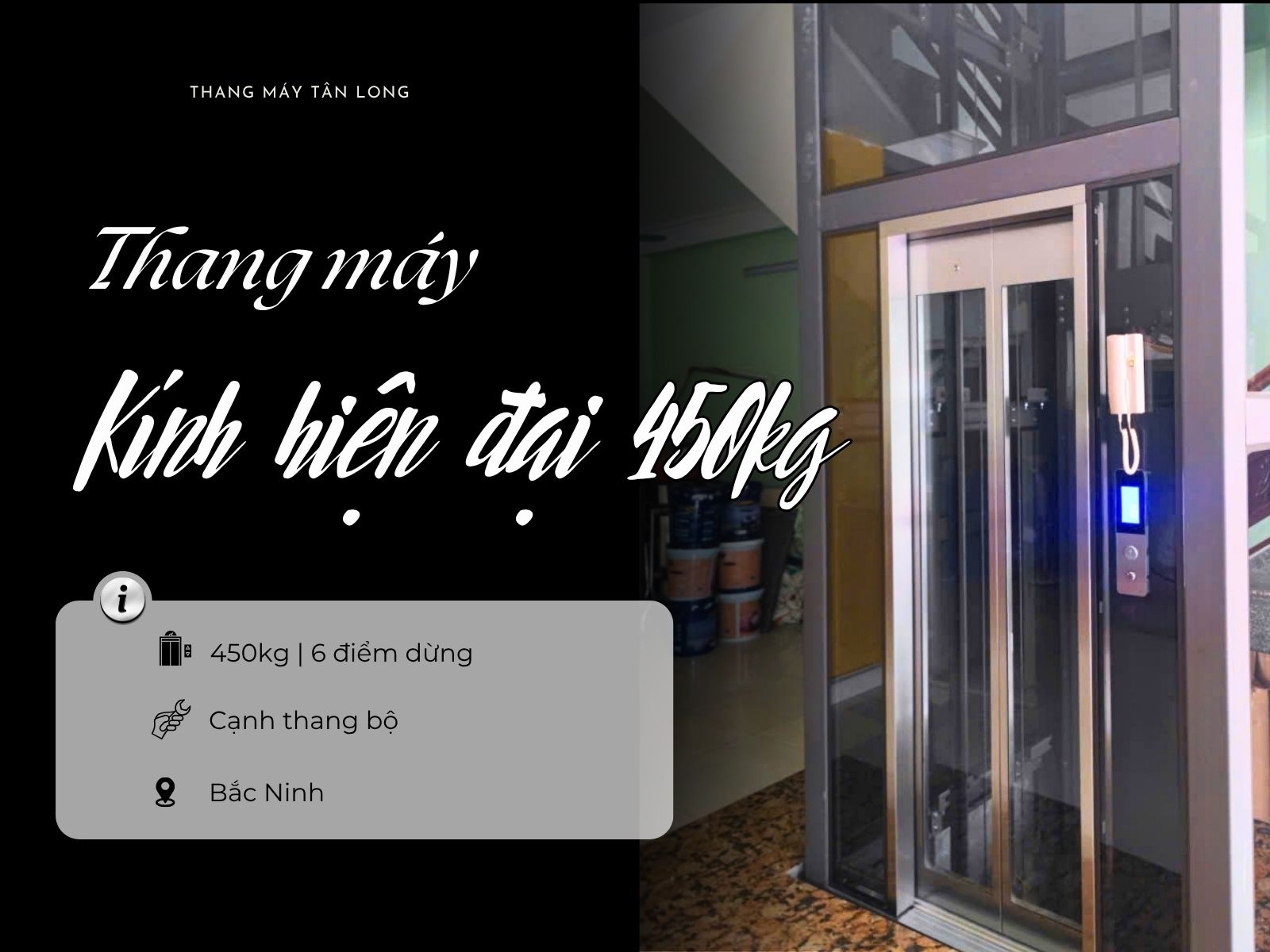 Thang kính 450kg lắp đặt tại nhà ở khu vực Bắc Ninh