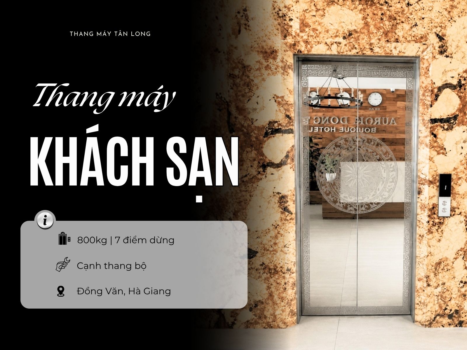 Thang máy 7 tầng lắp đặt tại khách sạn Đồng Văn, Hà Giang