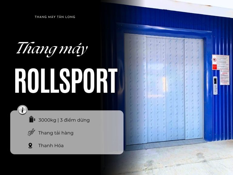 Thang máy tải hàng 3.000 kg, 3 điểm dừng tại nhà máy Rollsport, Thanh Hóa